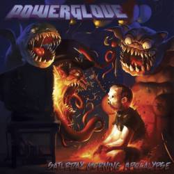 Powerglove : Saturday Morning Apocalypse